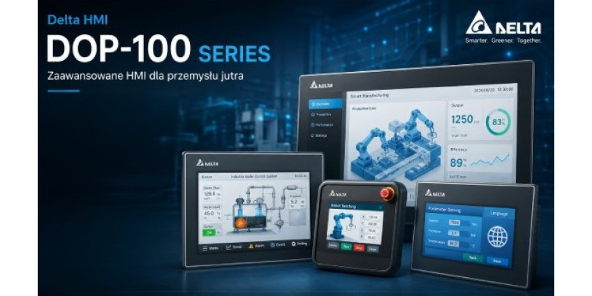 Delta Electronics HMI DOP-100 – nowoczesne panele operatorskie HMI dla przemysłu